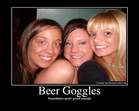beer goggles picture ebaum s world