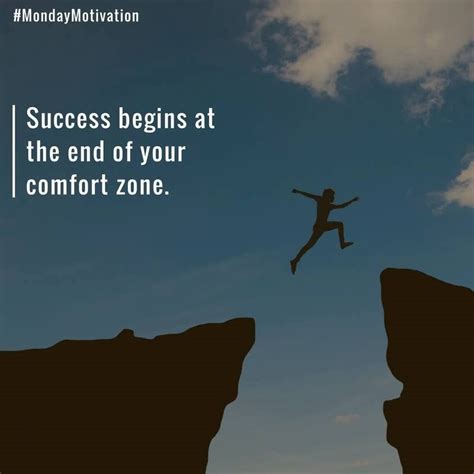 success begins at the end of your comfort zone mondaymotivation monday motivation comfort