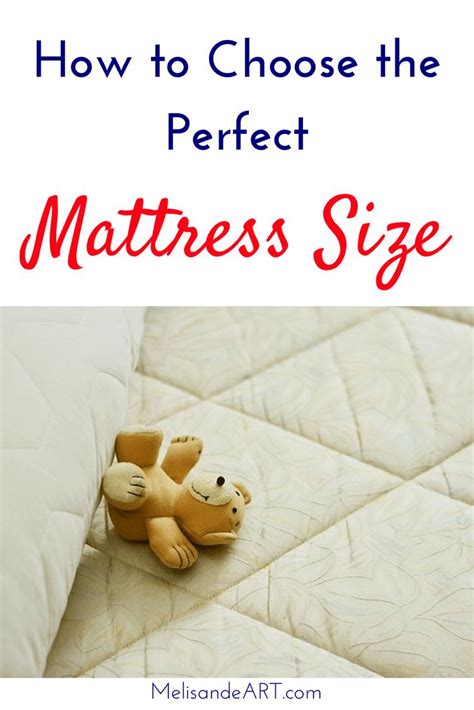 How To Find The Perfect Mattress Size Melisandeart Perfect Mattress Mattress Sizes Mattress