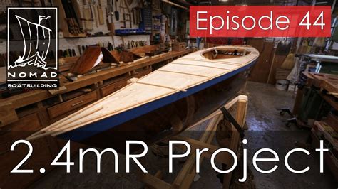 International 24mr Sailboat Project Episode 44 Installing The Deck