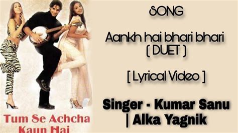 Aankh Hai Bhari Bhari Duet Lyrics In Hindi And English Kumar Sanu Alka Yagnik 2002