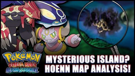 Pokémon Omega Ruby And Alpha Sapphire New Mysterious Island What Could It Be Hoenn Map