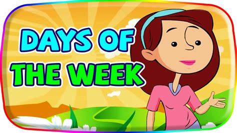 Learn Days Of The Week Cartoon Animation Songs Days Of The Week