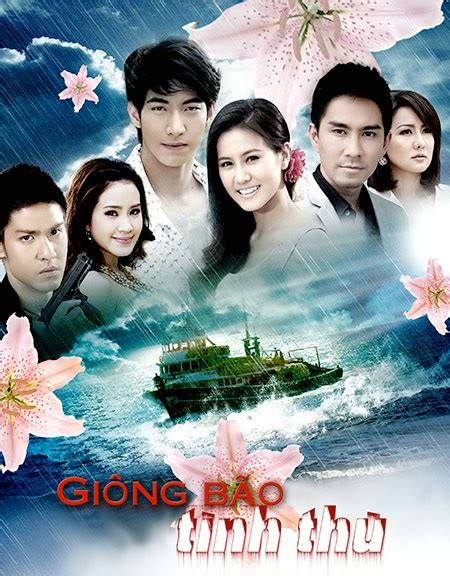 Phim Lồng Tiếng Việt Phim Thái Lan Giông Bão Tình Thù