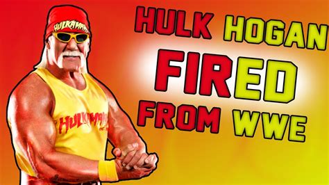 Hulk Hogan Fired From The Wwe For Saying The N Word Youtube