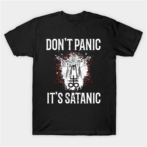 Dontt Panic Its Satanic Occult Gothic Goth Goth T Shirt Teepublic
