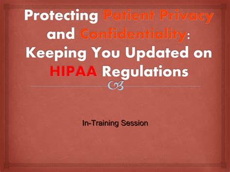 Protecting Patient Privacy And Confidentiality Ppt