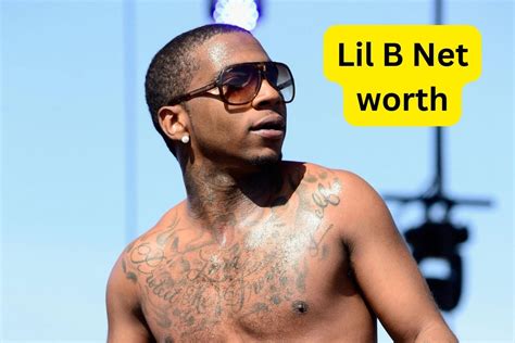 Lil B Net Worth 2023 Albums Songs Lyrics Age Height Wife
