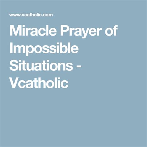 Miracle Prayer Of Impossible Situations Miracle Prayer Prayers