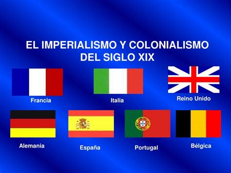 Ppt El Imperialismo Y Colonialismo Del Siglo Xix Powerpoint