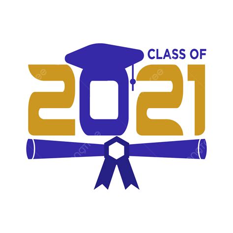 2021 Graduation Season Design 2021 Graduation Graduation 2021 Png