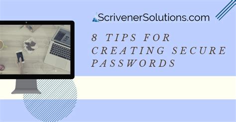 8 tips for creating secure passwords infographic scrivener solutions