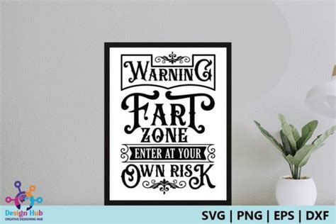 1 Warning Fart Zone Enter At Your Own Risk Sign Svg Designs Und Grafiken