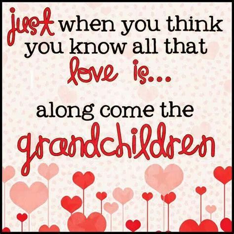 Along Come The Grandchildren Quotes About Grandchildren Grandkids