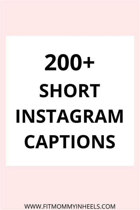 260 Best Short Instagram Captions To Use In 2023 Fit Mommy In Heels In 2023 Short Instagram