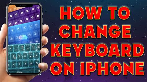 How To Change Keyboard On Iphone How To Customize Your Iphone