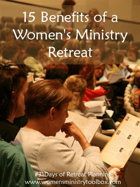 Day 2 15 Benefits Of A Womens Ministry Retreat Womens Ministry