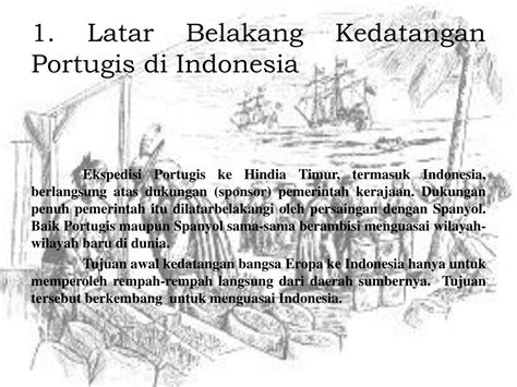 Proses kedatangan bangsa barat ke indonesia 1. Tujuan Kedatangan Bangsa Eropa Ke Indonesia Yaitu