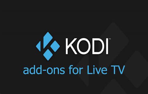 Best Kodi Add Ons For Live Tv