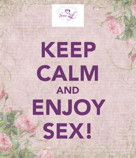 keep calm quotes love quotes keep calm and love sex life enjoy life wedding planner keep
