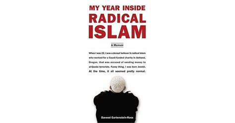 My Year Inside Radical Islam A Memoir By Daveed Gartenstein Ross