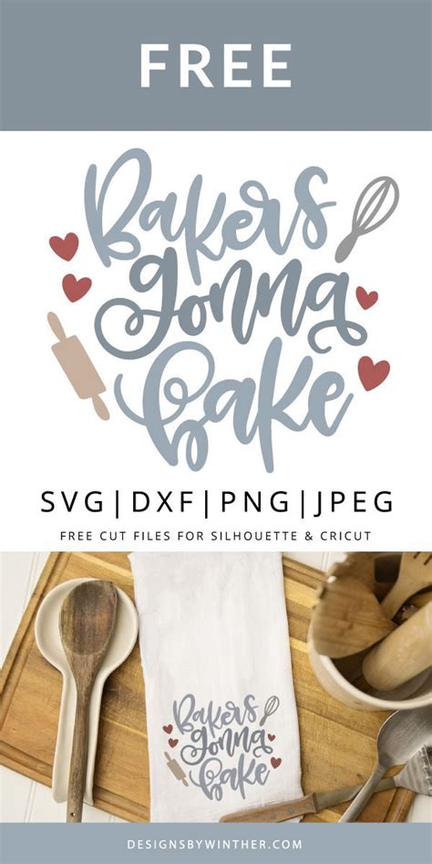 free bakers gonna bake svg dxf png and jpeg cricut svg files free svg cute diy projects