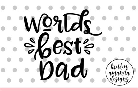 Silhouette And Cricut Cut Files Svg Pdf Eps Fathers Day Svg Best Dad