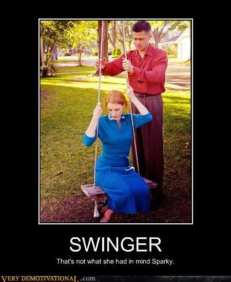 Poor Lady Swingers Funny Very Demotivational