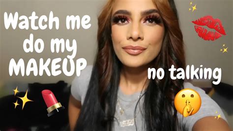 Makeup Therapy Watch Me Do My Makeup No Talking Music Youtube