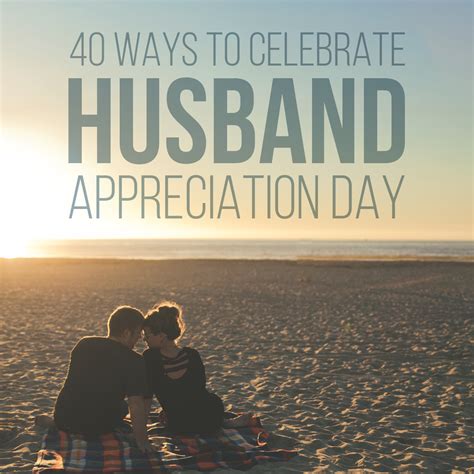 Husband Appreciation Day Ideas Moms Munchkins Husband Appreciation Happy Husband Happy