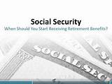When To Start Social Security Retirement Benefits Images