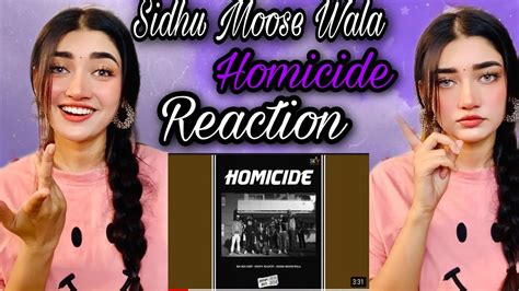 Homicide Ft Sidhu Moose Wala Sunny Malton New Punjabi Songs Homicide Reaction YouTube