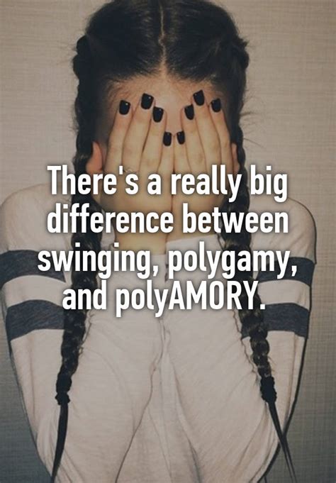 Theres A Really Big Difference Between Swinging Polygamy And Polyamory