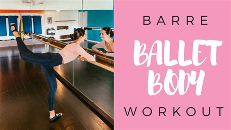 Barre Workout Ballet Body Youtube