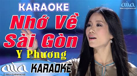 Karaoke Nhớ Về Sài Gòn Y Phương Karaoke Trữ Tình Tone Nữ Asia Karaoke Beat Chuẩn Youtube