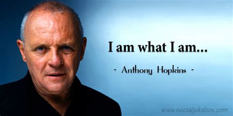 Anthony Hopkins Quote 15 Most Inspirational Quotes That Will Uplift