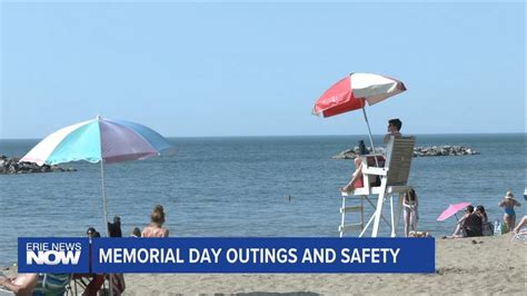 Memorial Day Outings And Safety Weny News