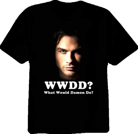Would What Damon Do Salvatore Vampire Diaries T Shirt