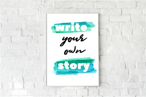 Write Your Own Story Inspiring Quote Believe In Yourself Etsy