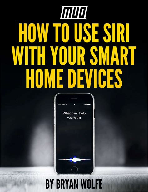How To Use Siri With Your Smart Home Devices Free Makeuseof Tips And Tricks Guide