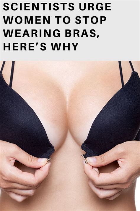 Scientists Urge Women To Stop Wearing Bras Heres Why Bra Women