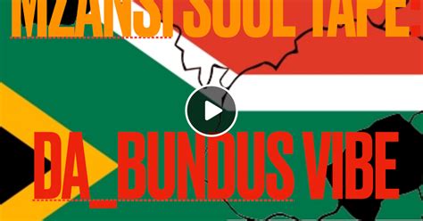 Mzansi Soul Tape Da Bundus Vibe By Dj Simples Mixcloud