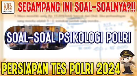 Bahas Soal Soal Psikologi Polri Buat Persiapan Tes Polri Yuk