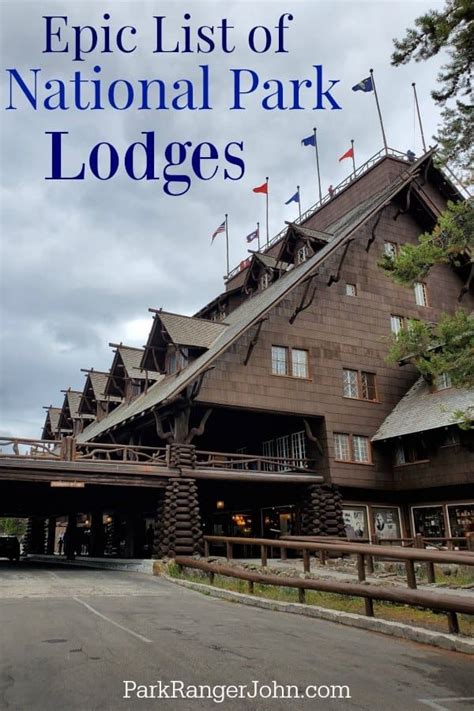 Epic List Of National Park Lodges In America Highlighting The Rustic