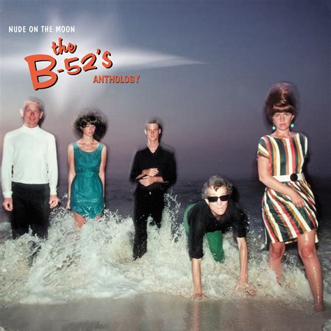Nude On The Moon The B 52 S Anthology By The B 52 S On Apple Music