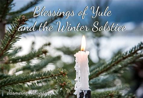 Blessings Of Yule And The Winter Solstice Happy Winter Solstice