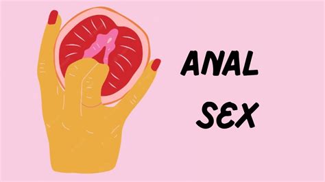 the surprising reasons why women engage in anal sex youtube