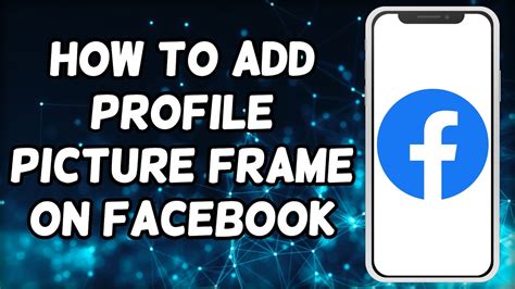 How To Add Profile Picture Frame On Facebook 2023 Youtube