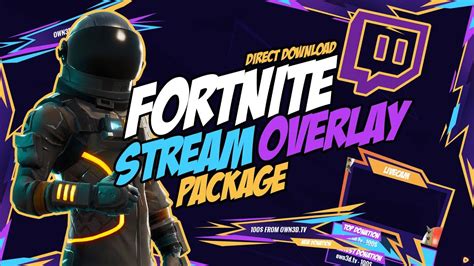Fortnite Twitch Stream Overlay Pack Direct Download Own3dtv Youtube