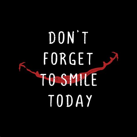 Motivation Quote Of Dont Forget To Smile Today 3409763 Vector Art At